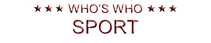  WHO’S WHO 
SPORT
